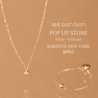 【BARNEYS NEW YORK FUKUOKA】 POP UP STORE 開催